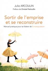 Sortir de l'emprise et se reconstruire