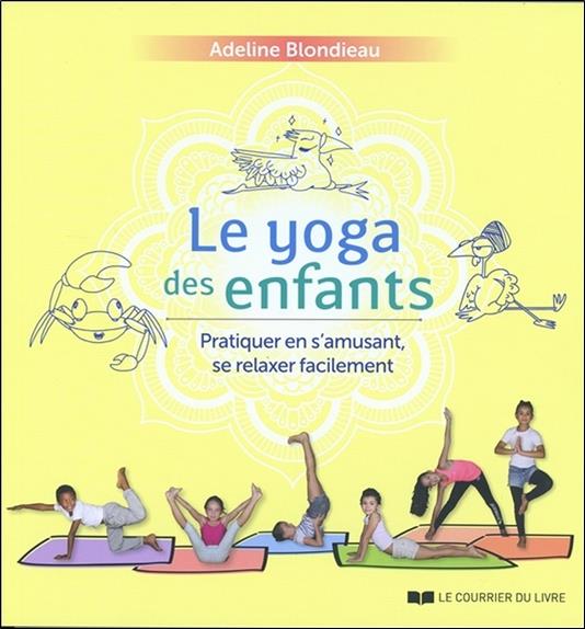 [9782702915356] Le yoga des enfants