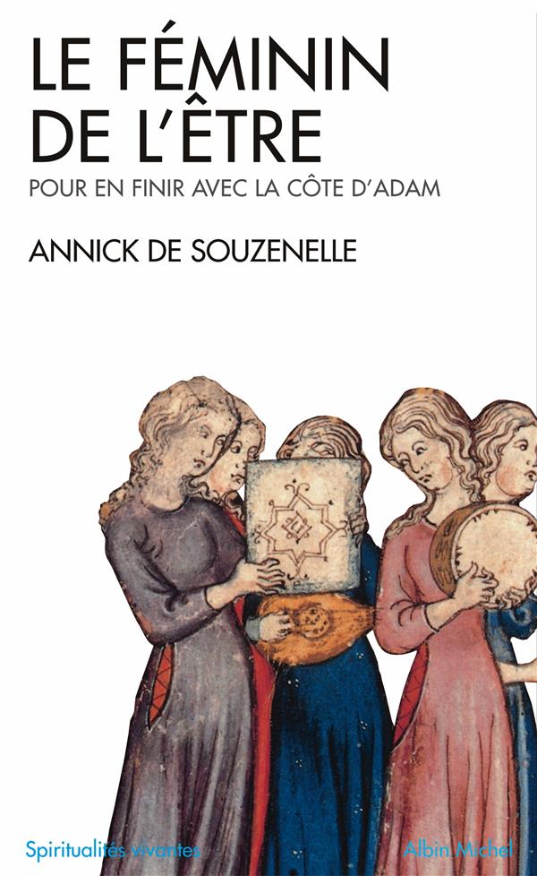 Le féminin de l'être. Pour en finir avec la côte d'Adam