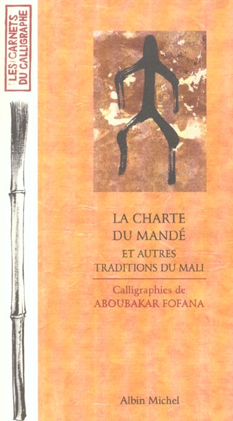 [épuisé] La charte du Mandé et autres traditions du Mali