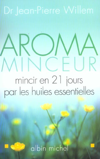 Aroma-minceur , Dr Jean-Pierre Willem