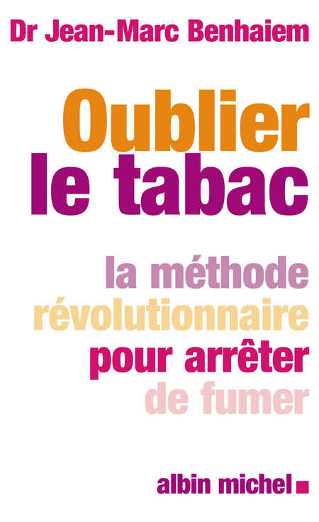 Oubliez le tabac