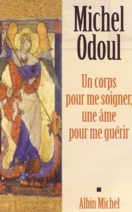 Un corps pour me soigner, une âme pour me guérir
