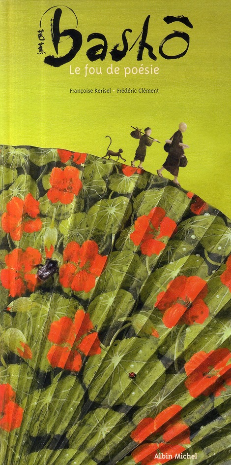 Bashô - Le fou de poésie