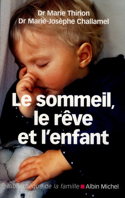 Le sommeil, le rêve et l'enfant