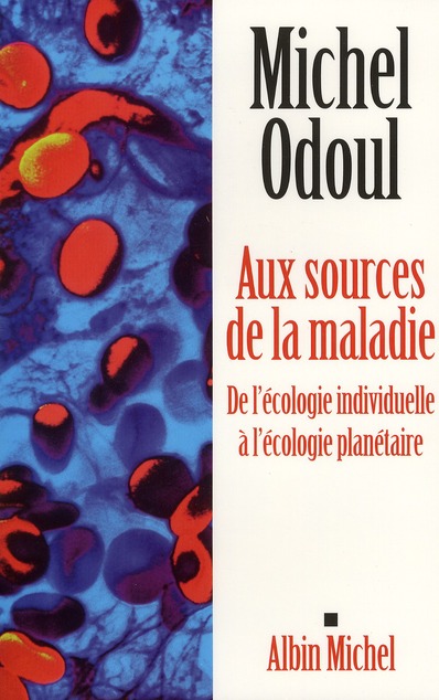 Aux sources de la maladie, Michel Odoul