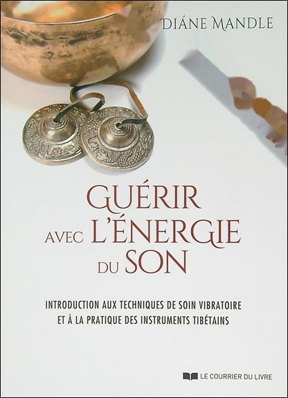 Guérir avec l'énergie du son