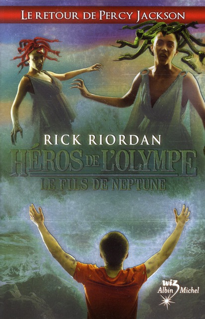 Héros de l'olympe T2, Le fils de neptune, Rick Riordan