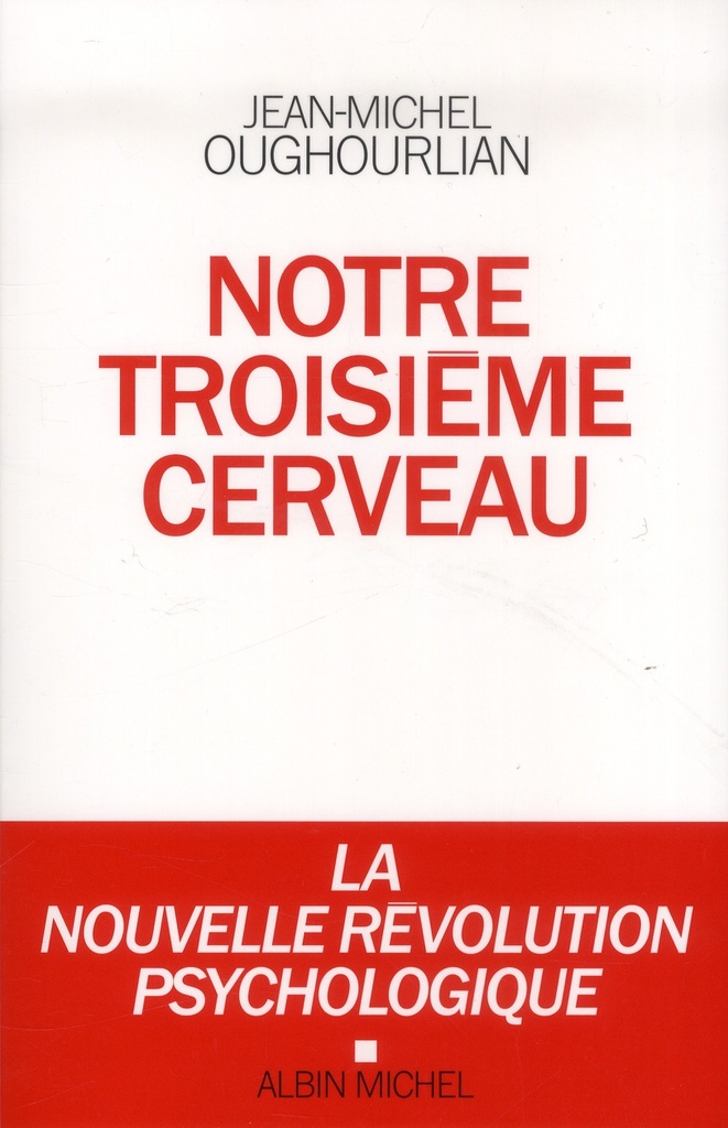 Notre troisième cerveau