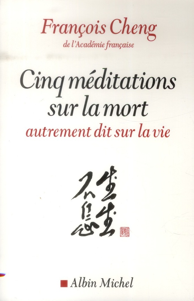 Cinq méditations sur la mort