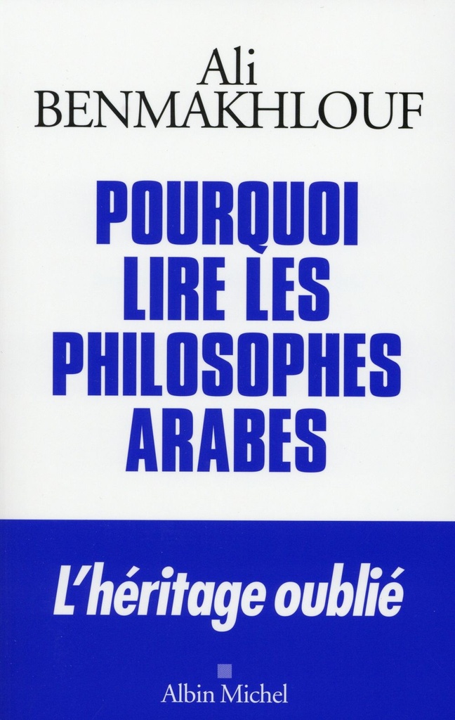 pourquoi  lire les philosophes arabes