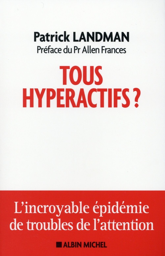 [épuisé] Tous hyperactifs?