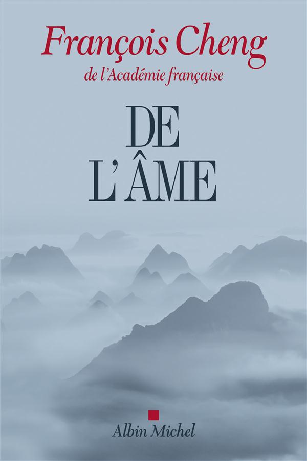 De L'âme - François Cheng