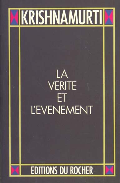 La vérité et l'événement, Jiddu Krishnamurti