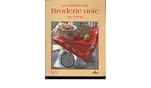 60 modeles de broderie unie en coton