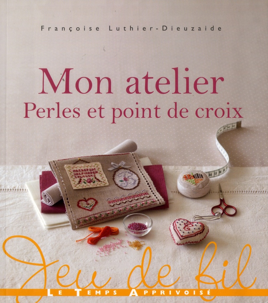 Mon atelier perles et point de croix