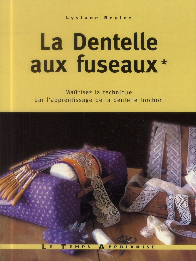 Dentelle aux fuseaux t.1