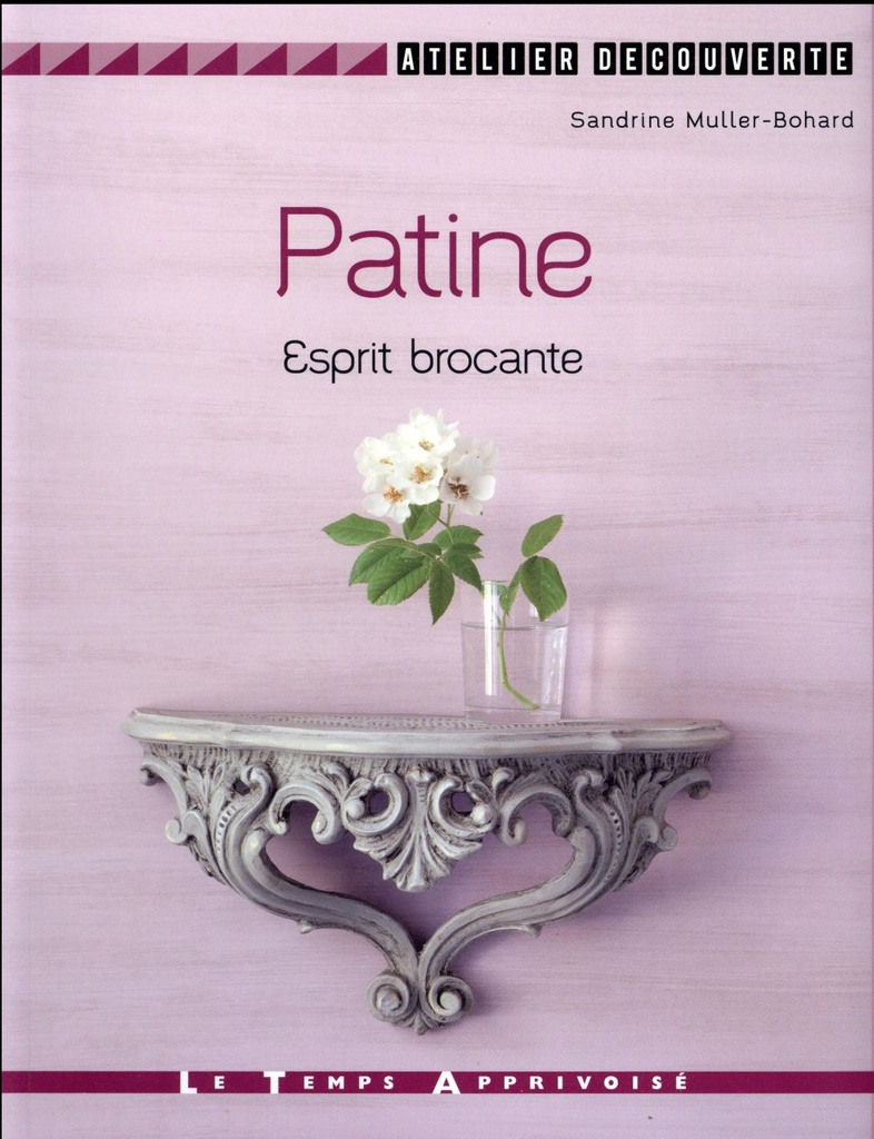 Patine ; esprit brocante