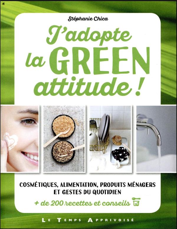 J'adopte la green attitude !