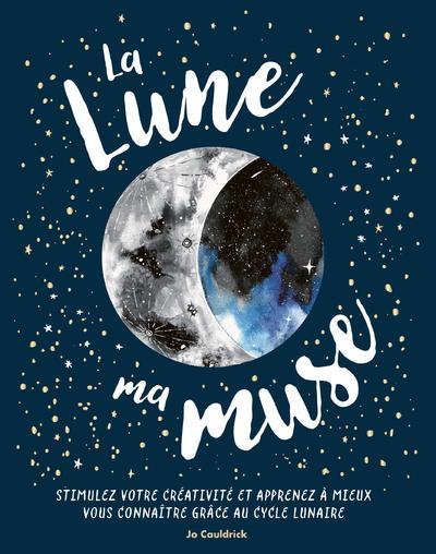 La lune ma muse