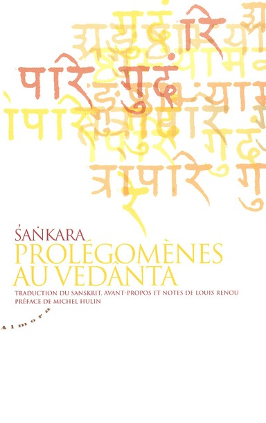 Prolégomènes au vedânta (préface Michel Hulin)