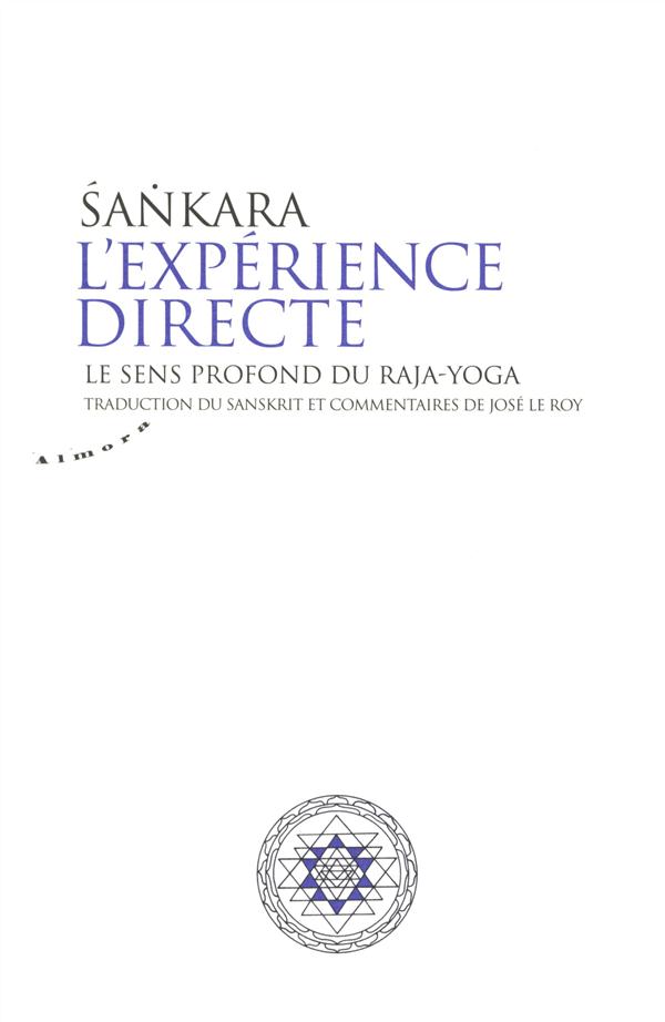 L'expérience directe ; le sens profond du raja-yoga