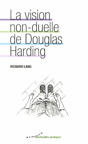 La vision non-duelle de Douglas Harding