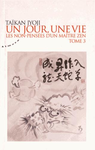 Un jour, une vie t.3
