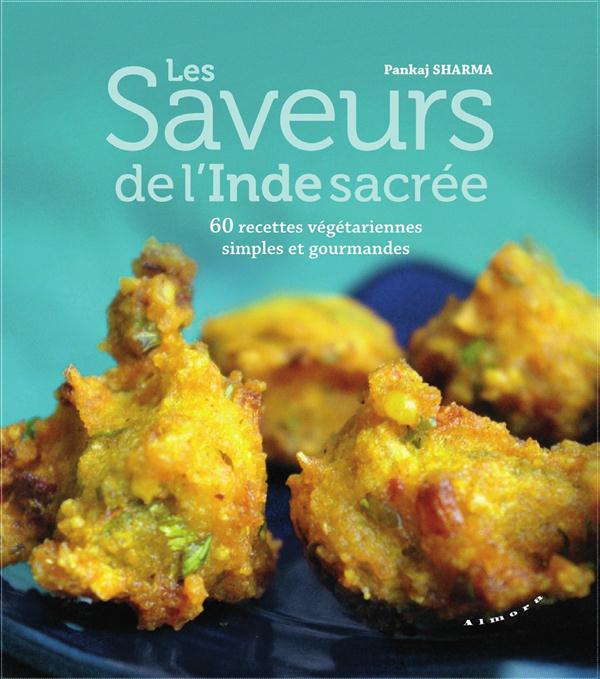 Les saveurs de l'Inde sacrée