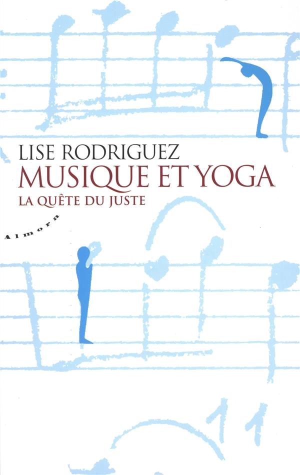 Musique et yoga ; la quête du juste