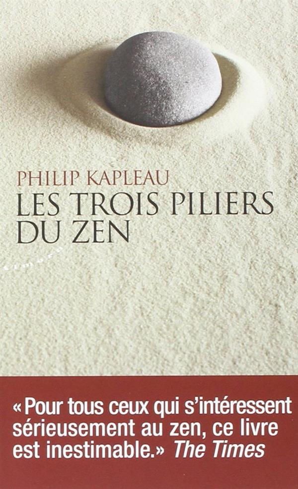 Les trois piliers du zen (préface Huston Smith)