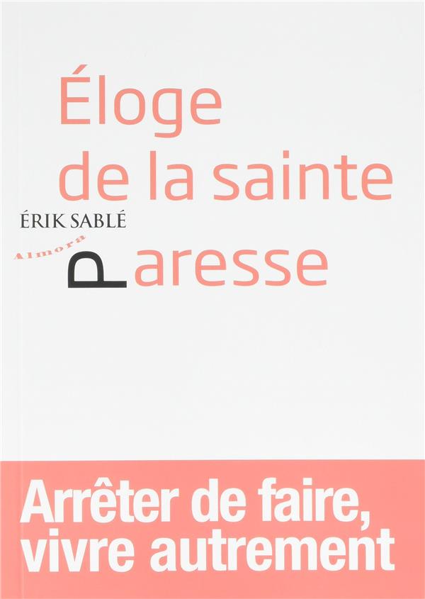 éloge de la sainte paresse