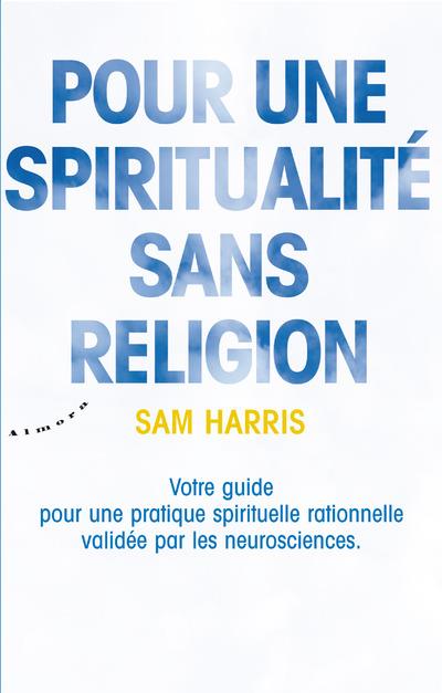 Pour une spiritualité sans religion (traduction conjointe Dominique Anglesio)