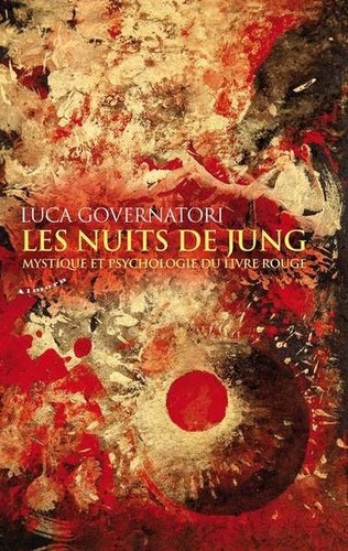 Les nuits de Jung ; mystique et psychologie du Livre rouge