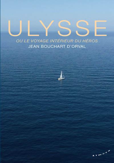 Ulysse ou le voyage intérieur du héros