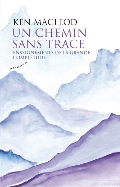 Un chemin sans trace ; enseignements de la grande complétude