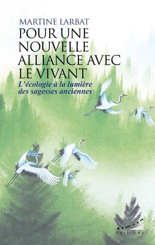 Pour une nouvelle alliance avec le vivant