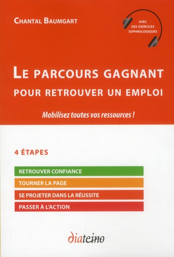 Le parcours gagnant pour retrouver un emploi