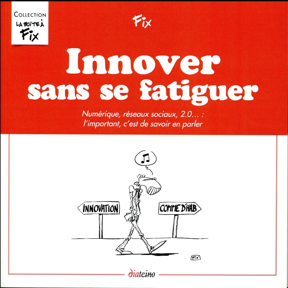 Innover sans se fatiguer
