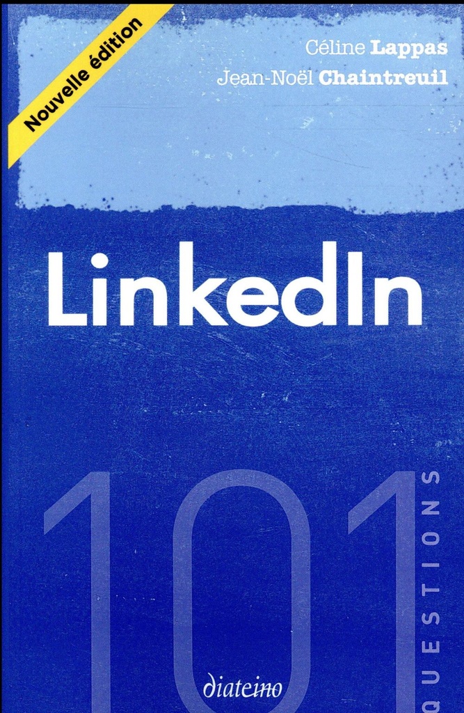 101 questions ; linkedin (2e édition)