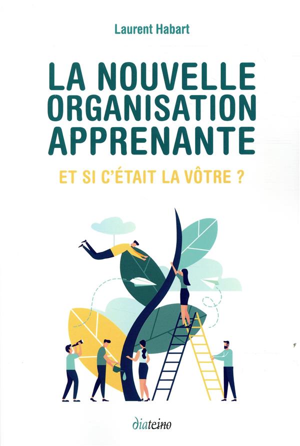 La nouvelle organisation apprenante