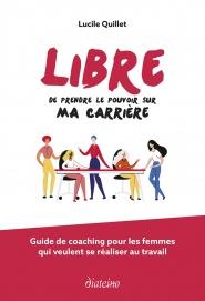 [épuisé] Libre de prendre le pouvoir sur ma carrière