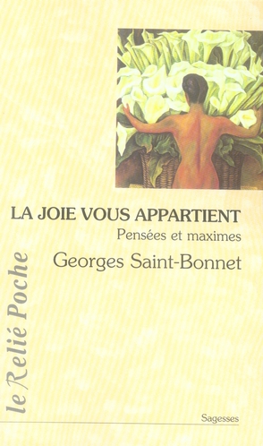 La joie vous appartient ; pensées et maximes