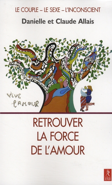 Retrouver la force de l'amour