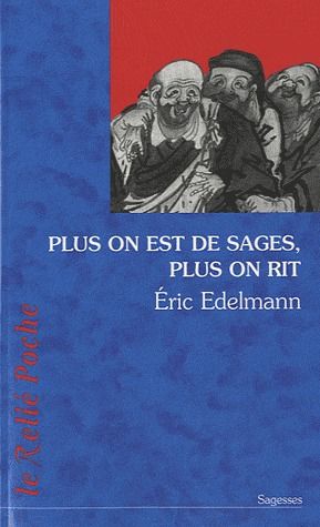 Plus on est de sages, plus on rit