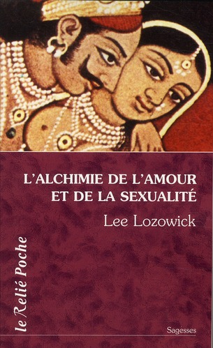 L'alchimie de l'amour et de la sexualité
