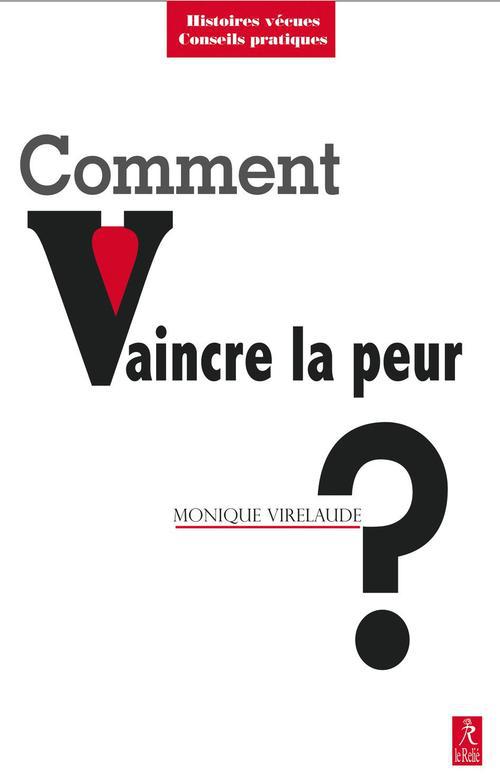Comment vaincre la peur