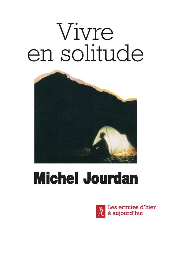 Vivre en solitude