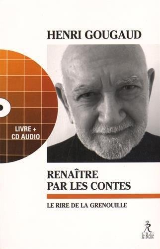 Renaître par les contes ; le rire de la grenouille