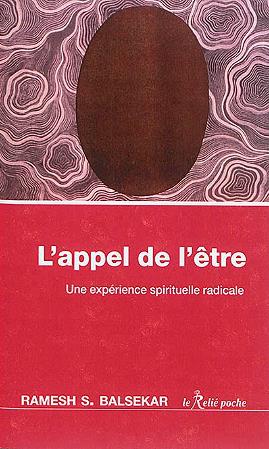 L'appel de l'être ; une expérience spirituelle radicale